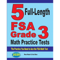 5 Full-Length FSA Grade 3 Math Practice Tests: The Practice You Need to Ace the FSA Math Test