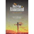 The Doctrine of Atonement: From Luther to Forde