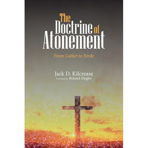The Doctrine of Atonement: From Luther to Forde