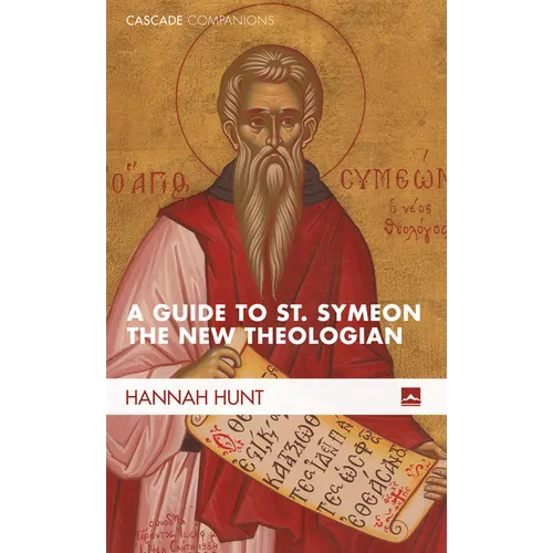 A Guide to St. Symeon the New Theologian