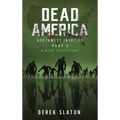 Dead America The Northwest Invasion Collection Part 2 - 6 Book Collection