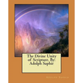The Divine Unity of Scripture. By: Adolph Saphir