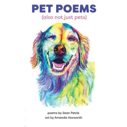 Pet Poems (also not just pets)