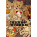 The Legend of the Teddy Bear: Book One