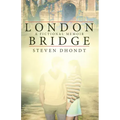 London Bridge: A Fictional Memoir