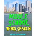 Middle School Word Search: 133 Large Print Vocabulary Themed Puzzles