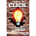 Click: The Art + Science of Getting from Impasse to Insight