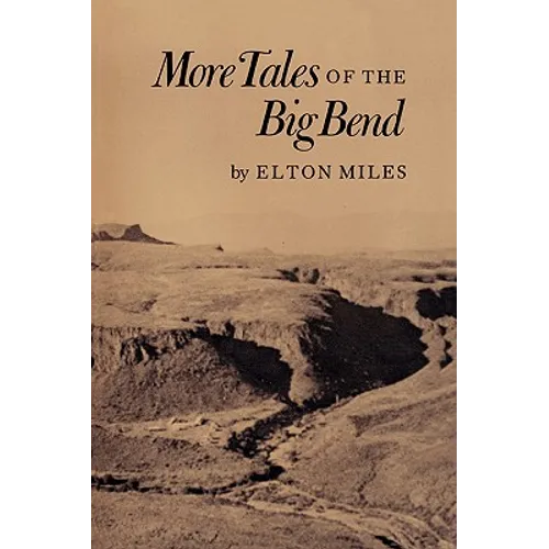More Tales of the Big Bend
