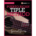 Puerto Rican Tiple Method: Samuel Ramos