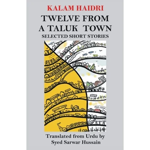Twelve from a Taluk Town: Selected Short Stories