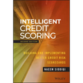 Intelligent Credit Scoring: Building and Implementing Better Credit Risk Scorecards