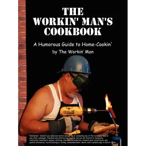 The Workin' Man's Cookbook