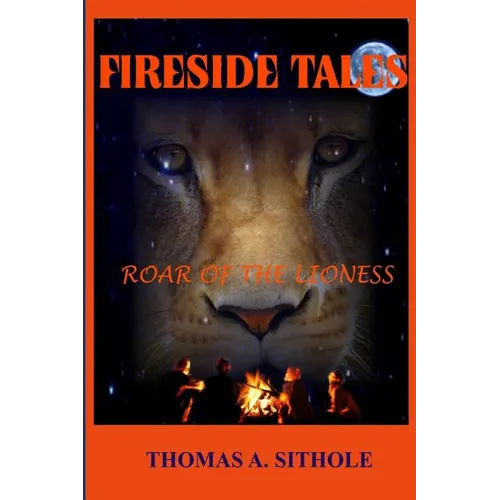 Fireside Tales: Roar of the Lioness