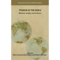 Terror in the Bible: Rhetoric, Gender, and Violence