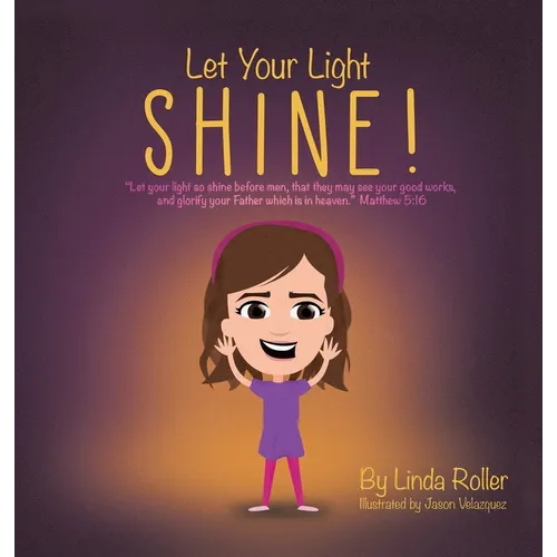 Let Your Light Shine!: "Let your light so shine before men, that they may see your good works, and glorify your Father which is in heaven." Matthew 5: