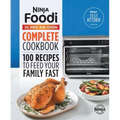 The Official Ninja(r) Foodi(tm) XL Pro Air Oven Complete Cookbook: 100 Recipes to Feed Your Family Fast