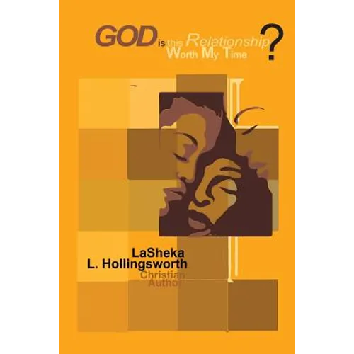 God, is this Relationship Worth My Time? God's Answer is Enough.