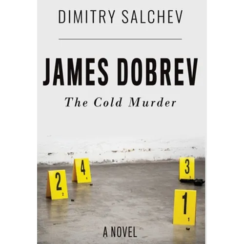 James Dobrev: The Cold Murder