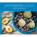 Whitewater Cooks with Passion: Volume 4