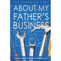 Thy Kingdom First "About My Father's Business"