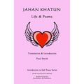 Jahan Khatun: Life & Poems