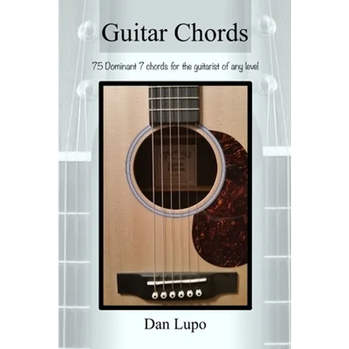 Guitar Chords - Dominant 7 Chords