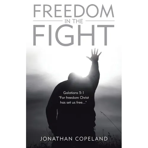 Freedom in the Fight
