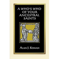 Who's Who of Your Ancestral Saints