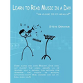 Learn to Read Music in a Day "or close to it-really!"