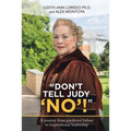 "Don't Tell Judy 'No'!"