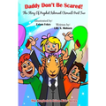 Daddy Don't be Scared!: The Story Of Prophet Ismail (Part Two)