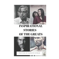Inspirational Stories of the Greats: Motivational and Inspirational Book for Teenagers, Students, Kidsboys Girls