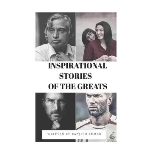 Inspirational Stories of the Greats: Motivational and Inspirational Book for Teenagers, Students, Kidsboys Girls