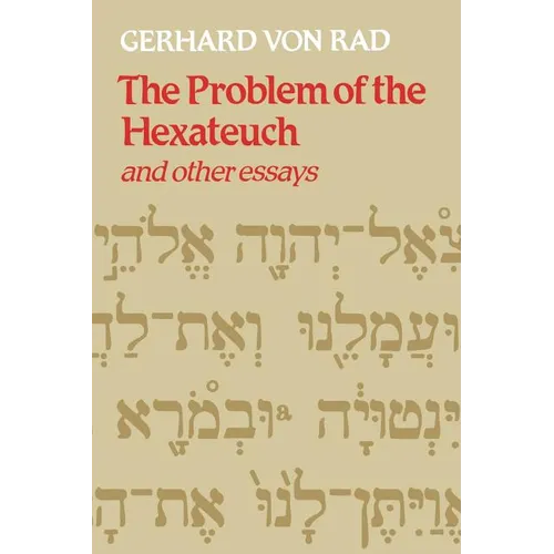The Problem of the Hexateuch and Other Essays