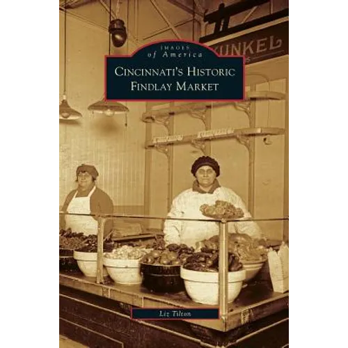 Cincinnati's Historic Findlay Market