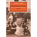 Independent Women: Work and Community for Single Women, 1850-1920