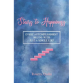 Stairs to Happiness: Every Accomplishment begins with just a single step