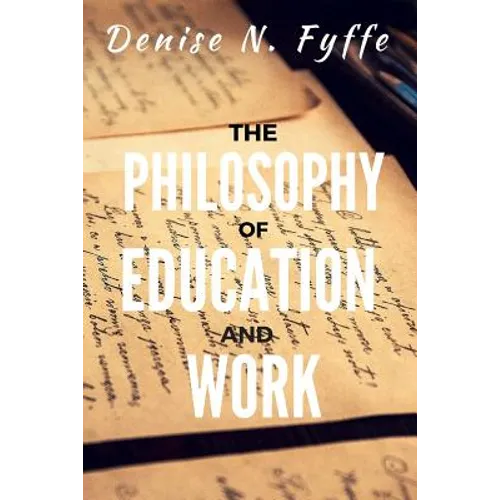 The Philosophy of Education and Work