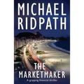 The Marketmaker: A gripping financial thriller