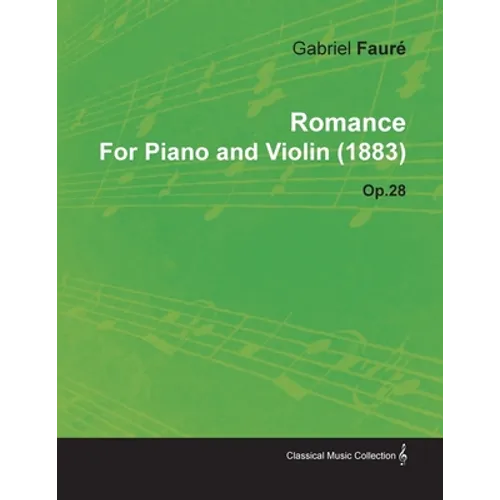 Romance by Gabriel Fauré for Piano and Violin (1883) Op.28