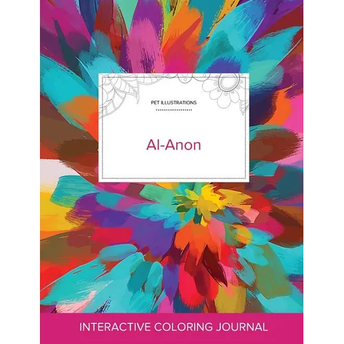 Adult Coloring Journal: Al-Anon (Pet Illustrations, Color Burst)