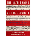 Battle Hymn of the Republic: A Biography of the Song That Marches on