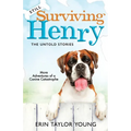Still Surviving Henry: The Untold Stories