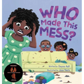 Who Made This Mess?: A Children's Picture Book with Positive Gentle Parenting Principles