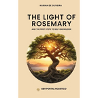 The Light Of Rosemary: The First Steps to Self-knowledge - Hardcover