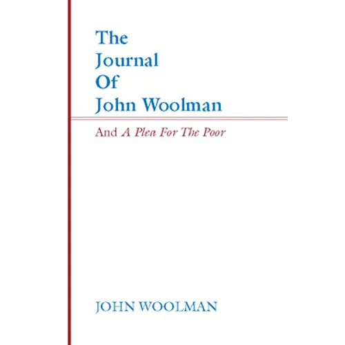 The Journal of John Woolman and a Plea for the Poor
