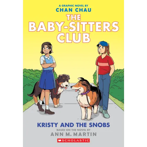 Kristy and the Snobs: A Graphic Novel (the Baby-Sitters Club #10)