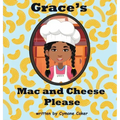 Grace's Mac and Cheese Please: Cooking with Family