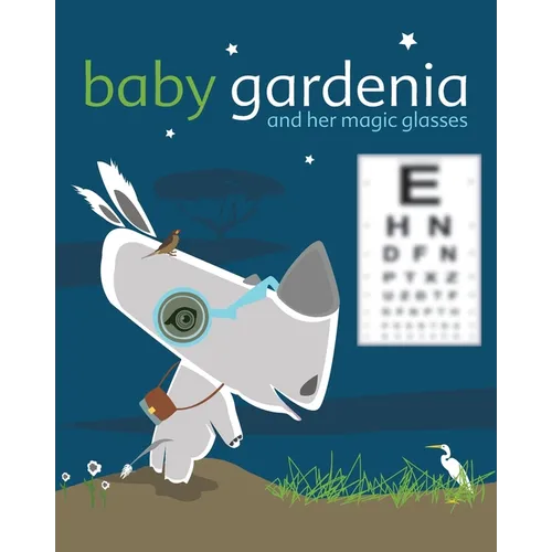 Baby Gardenia and Her Magic Glasses