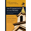 The Community of the Word: Toward an Evangelical Ecclesiology